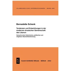 Tendenzen und Entwicklungen in der modernen drusischen Gemeinschaft des Libanon, Fachbücher von Bernadette Schenk