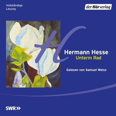 Unterm Rad - Hermann Hesse, Audio, 9783844548860