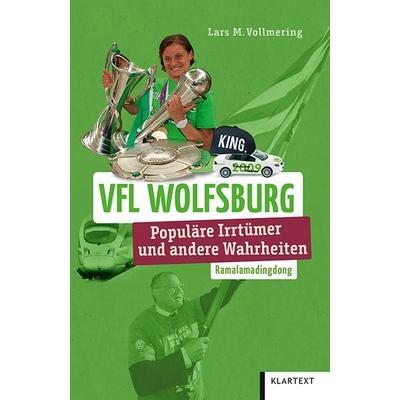 VfL Wolfsburg, Taschenbuch von Lars M. Vollmering, Klartext, 978-3-8375-2394-2