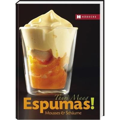 Espumas! Mousses & Schäume, Gebundene Ausgabe von Thuri Maag, Hädecke Verlag, 978-3-7750-0595-1
