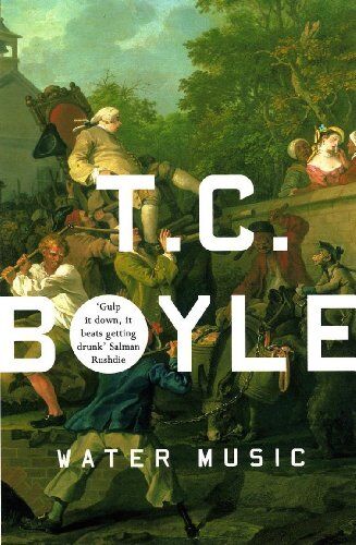 Boyle, Tom Coraghessan - Water Music. - Preis vom 13.10.2026 11:25:28 h