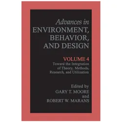 Toward the Integration of Theory, Methods, Research, and Utilization, Fachbücher von Robert W. Marans, Gary T. Moore