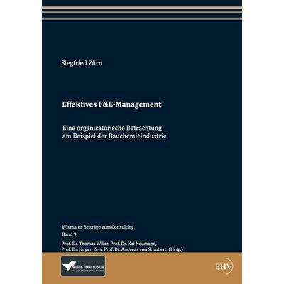 Effektives F&E-Management, Paperback von Siegfried Zürn, Europäischer Hochschulverlag, 978-3-86741-906-2