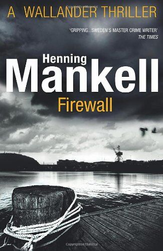 Henning Mankell - Firewall: Kurt Wallander: Kurt Wallander, Volume 08 - Preis vom 09.10.2026 07:28:09 h