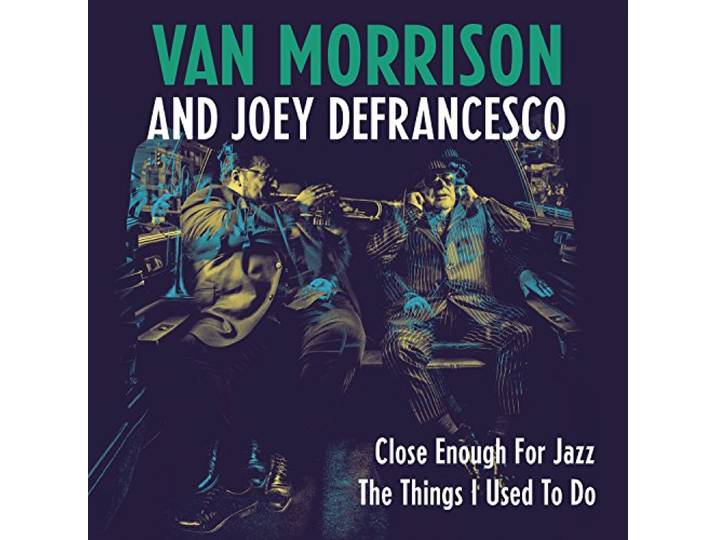 7-Close Enough for Jazz / the Things I Used to Do