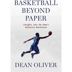 Basketball Beyond Paper, Ratgeber von Dean Oliver