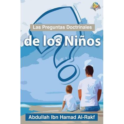 Las Preguntas Doctrinales de los Niños, Taschenbuch von Abdullah Arrakf, Independent Publisher, 978-603-8352-23-6