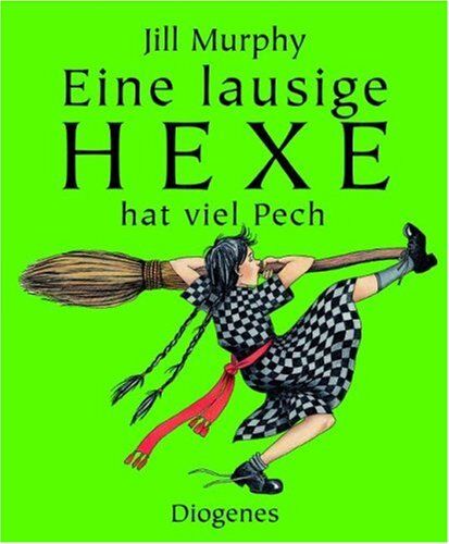 Jill Murphy - Eine lausige Hexe hat viel Pech - Preis vom 09.10.2026 07:28:09 h