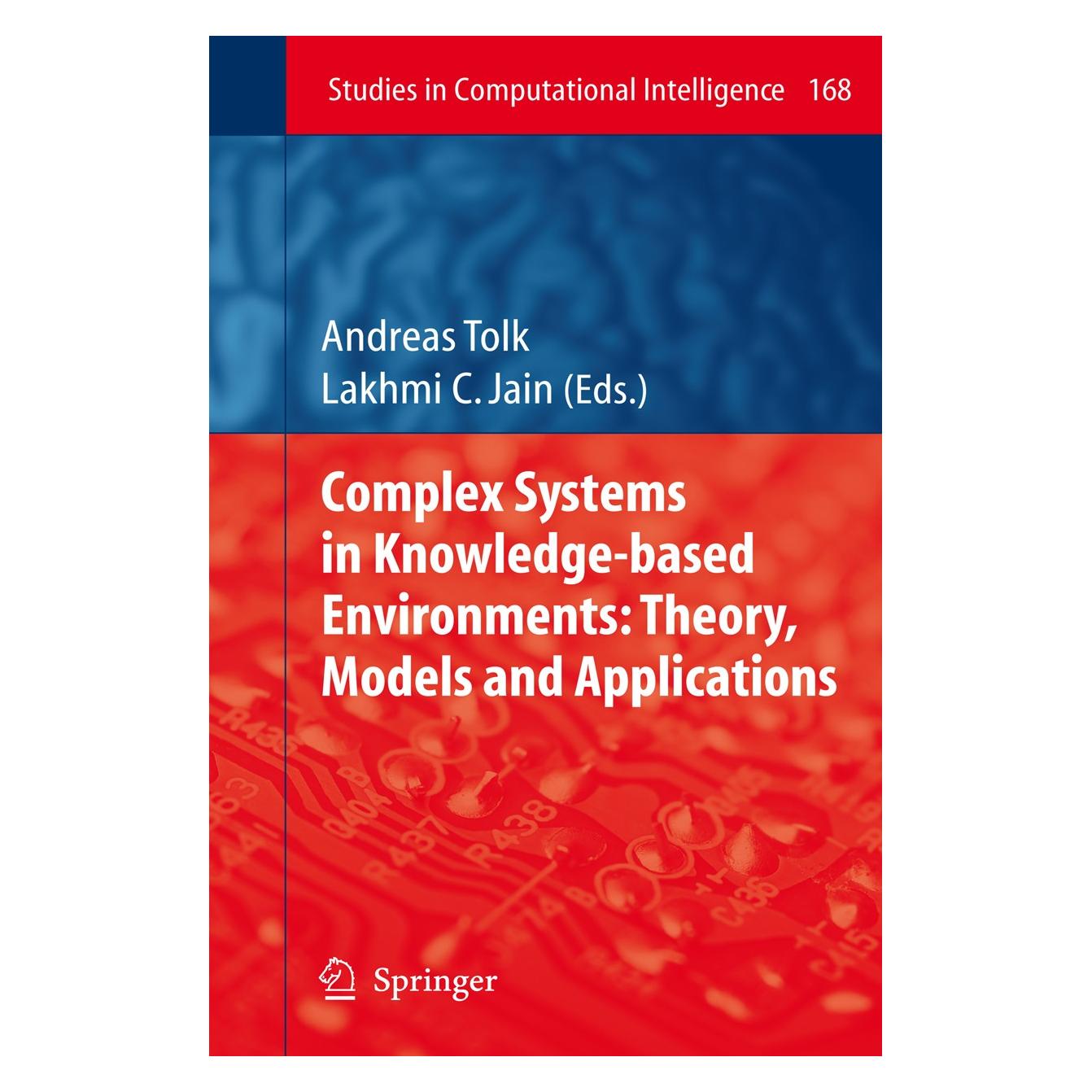 Springer Complex Systems in Knowledge-based Environments: Theory, Models and Applications (Englisch, Hardcover, Andreas Tolk, Lakhmi C. Jain) (9783540880745)