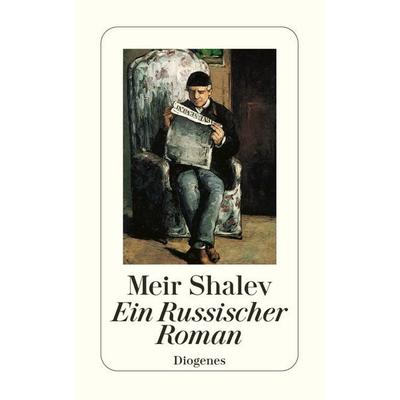 Ein Russischer Roman, Taschenbuch von Meir Shalev, Diogenes Verlag AG