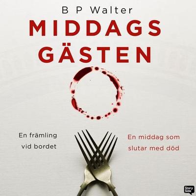 Middagsgästen - B.P. Walter, Audio, 9789180623216