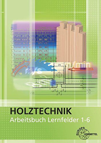Eckhard Martin - Arbeitsbuch Holztechnik Lernfelder 1-6 - Preis vom 09.10.2026 07:28:09 h