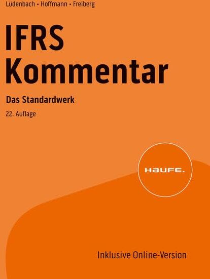 Norbert Lüdenbach - Haufe IFRS-Kommentar 22. Auflage: Das Standardwerk bereits in der 22. Auflage – neu inkl. Erstkommentierung des IFRS S1 und IFRS S2 (Haufe Fachbuch) - Preis vom 30.09.2026 09:01:18 h