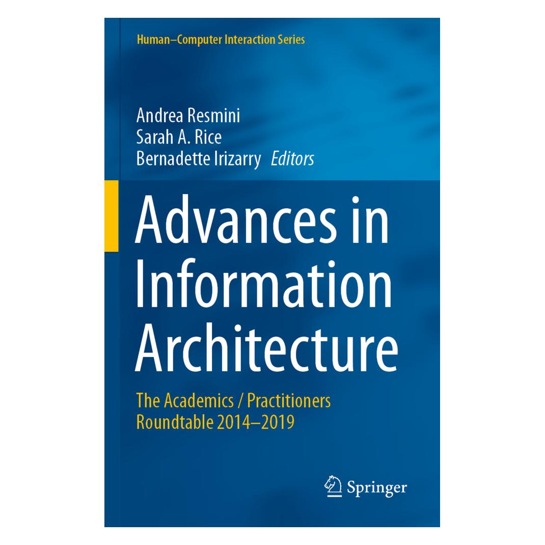 Springer Advances in Information Architecture (Englisch, Softcover, Andrea Resmini, Bernadette Irizarry, Sarah A. Rice) (56835965)