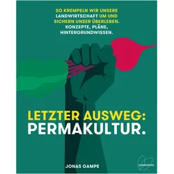 Letzter Ausweg: Permakultur, Sachbücher von Jonas Gampe