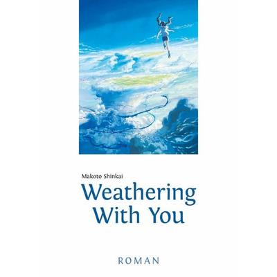 Weathering With You, Taschenbuch von Makoto Shinkai, Egmont Manga, 978-3-7704-2608-9