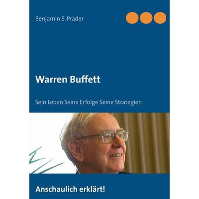 Warren Buffett, Taschenbuch von , BoD – Books on Demand, 978-3-7322-4566-6