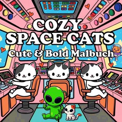 Katzen Malbuch - Cozy Malbuch - Space Cats: Katzen im Weltraum Cute & Chill Süßes Malbuch, Taschenbuch von Kenya Kooper, Tredition, 978-3-347-97071-7