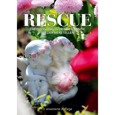 Rescue, Taschenbuch von Jochen P. Handel, BoD – Books on Demand, 978-3-7568-5491-2