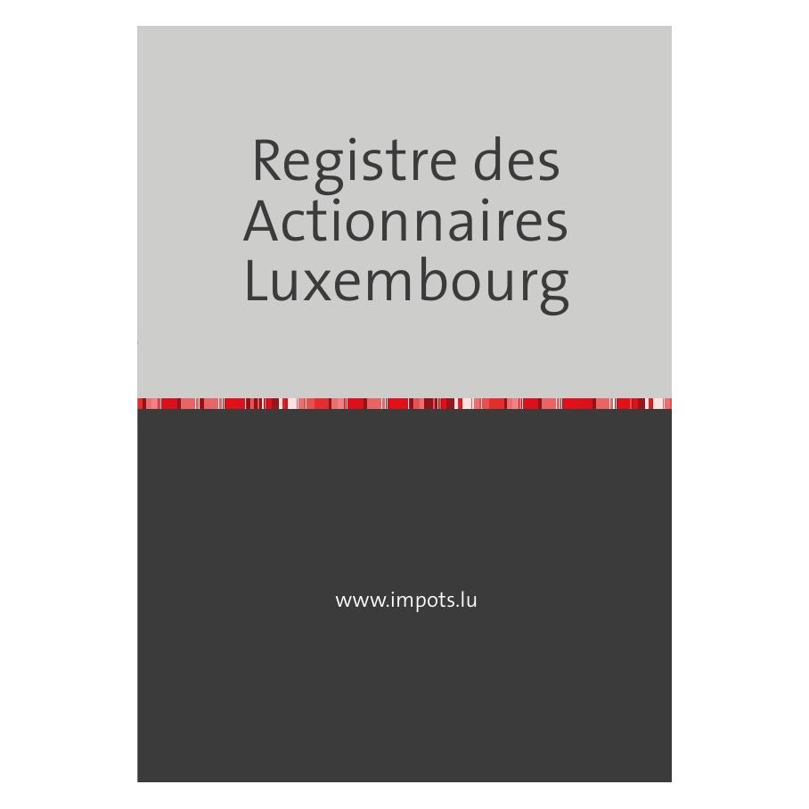 epubli Registre des Actionnaires - Luxembourg (36x) (55890293)