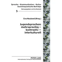 Jugendsprachen: mehrsprachig - kontrastiv - interkulturell, Schulbücher von Eva Neuland