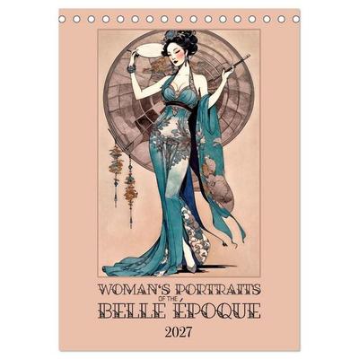 Women's Images of the Belle Époque (Desk Calendar 2027 DIN A5 portrait), CALVENDO 12 Month DeskCalendar