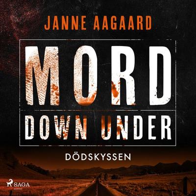 Mord Down Under – Dödskyssen - Janne Aagaard, Audio, 9788727160641