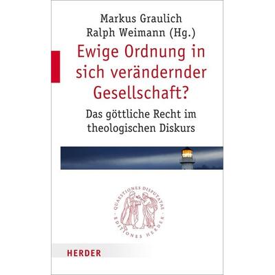 Ewige Ordnung in sich verändernder Gesellschaft?, Taschenbuch von , Herder, 978-3-451-02287-6