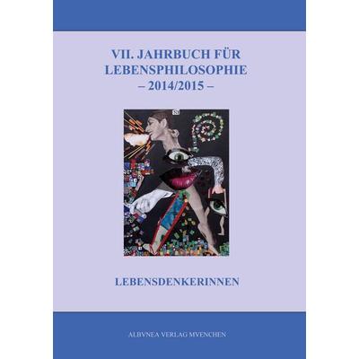 VII. Jahrbuch für Lebensphilosophie 2014/2015, Taschenbuch von , BoD - Books on Demand, 978-3-937656-16-8