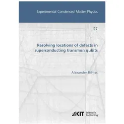 Resolving locations of defects in superconducting transmon qubits, Fachbücher von Alexander Bilmes