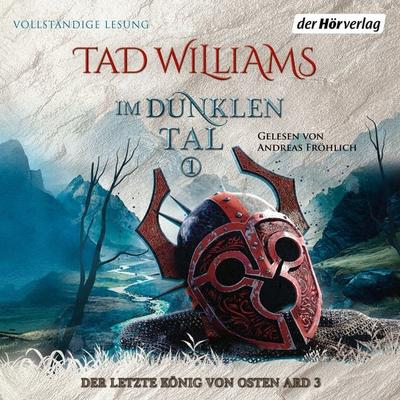 Im Dunklen Tal 1 - Tad Williams, Audio, 9783844527582