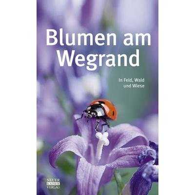 Blumen am Wegrand, Gebundene Ausgabe von , Neuer Kaiser, 978-3-8468-0011-9