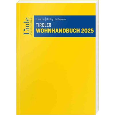 Tiroler Wohnhandbuch 2025, Taschenbuch von Gerda Embacher,Georg-Andreas Gridling,Hannes Gschwentner, Linde, 978-3-7073-5127-9