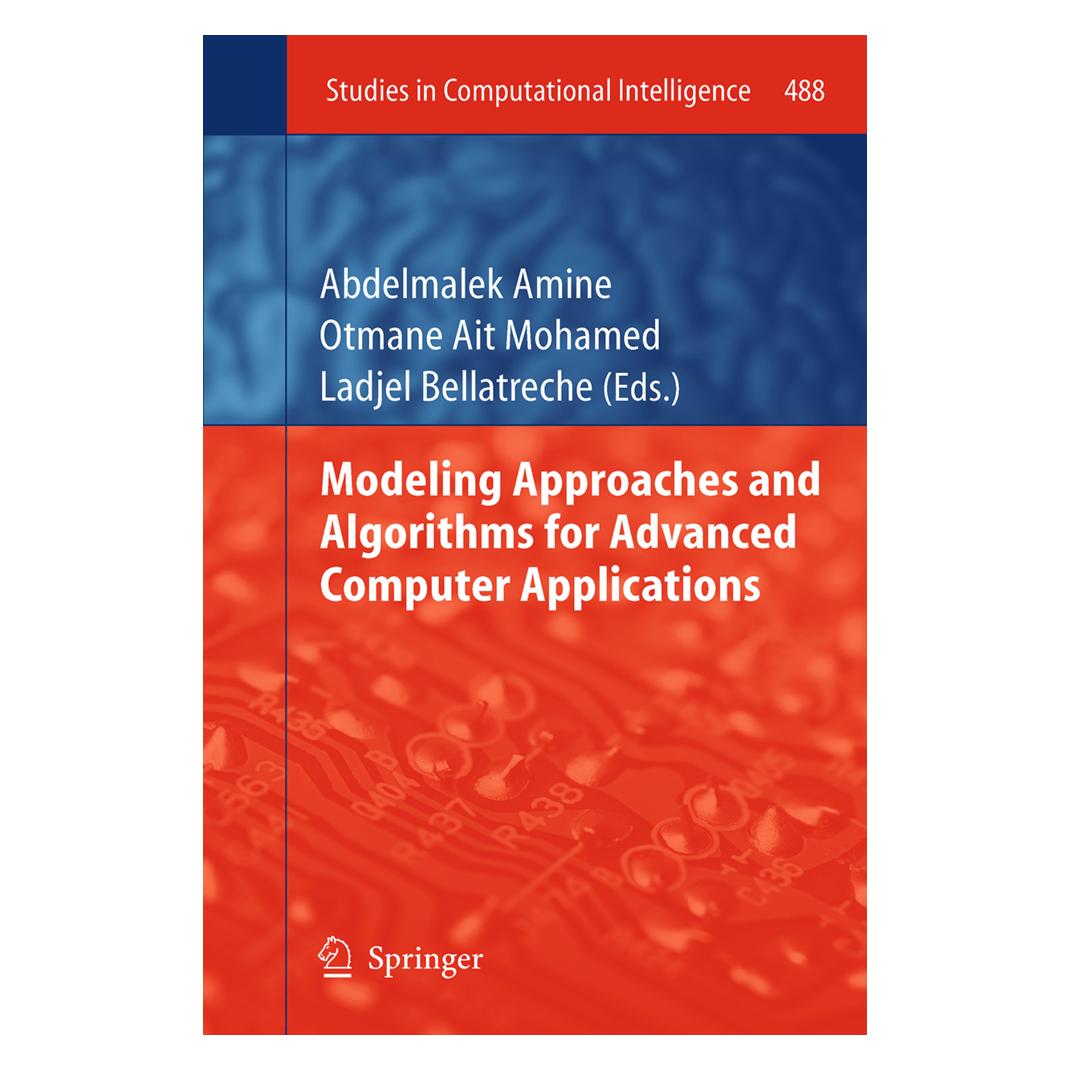 Springer Modeling Approaches and Algorithms for Advanced Computer Applications (Englisch, Softcover, Abdelmalek Amine, Ait Mohamed Otmane, Ait/Bellatreche Ladjel, Ladjel Bellatreche, Mohamed Otmane) (55593094)
