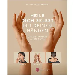 Heile dich selbst mit deinen Händen, Ratgeber von Dieter Awender