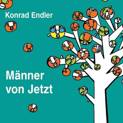 Männer von Jetzt - Konrad Endler, Audio, 4057664029096