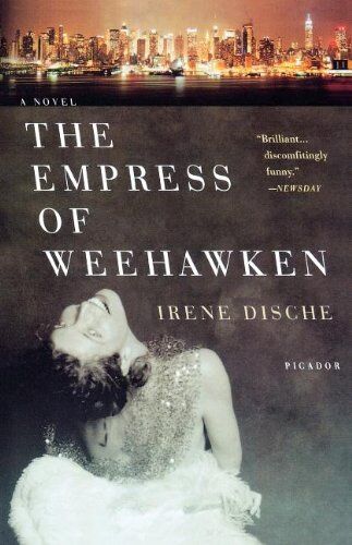 Irene Dische - The Empress of Weehawken - Preis vom 09.10.2026 07:28:09 h