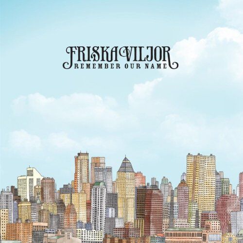Friska Viljor - Remember Our Name - Preis vom 11.10.2026 03:10:56 h