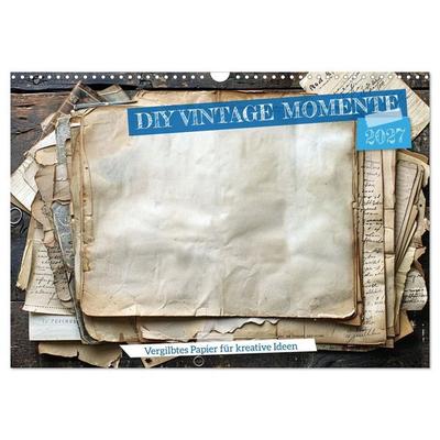 DIY Vintage Momente (Wandkalender 2027 DIN A3 quer), CALVENDO Monatskalender