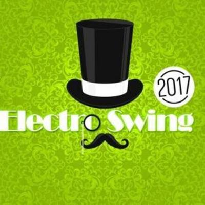 Electro Swing 2017 - Various, CD