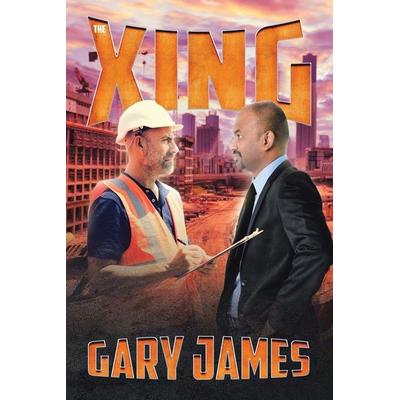 The Xing, Taschenbuch von Gary James, WestBow Press, 978-1-973621-89-8