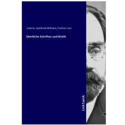 Sämtliche Schriften und Briefe, Belletristik von Gottfried Wilhelm Leibniz
