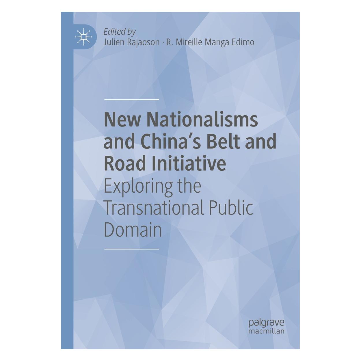 Springer New Nationalisms and China's Belt and Road Initiative (Englisch, Hardcover, Julien Rajaoson, R. Mireille Manga Edimo) (9783031085253)