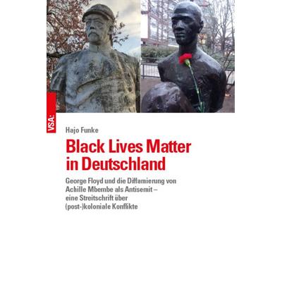 Black Lives Matter in Deutschland, Taschenbuch von Hajo Funke, Vsa, 978-3-96488-102-1