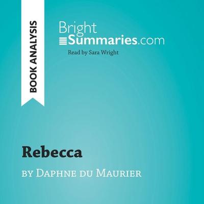 Rebecca by Daphne du Maurier (Book Analysis) - Bright Summaries, Audio, 9782808033657