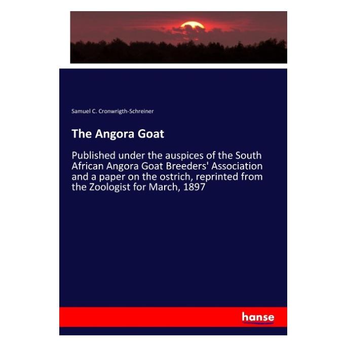 Hansebooks The Angora Goat (Englisch, Softcover, Samuel C Cronwrigth-Schreiner) (55941719)