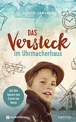Judith Janssen - Das Versteck im Uhrmacherhaus: Auf den Spuren von Corrie ten Boom - Preis vom 14.10.2026 23:07:16 h