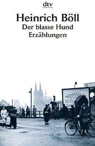Heinrich Böll - Der blasse Hund: Erzählungen - Preis vom 11.10.2026 03:10:56 h