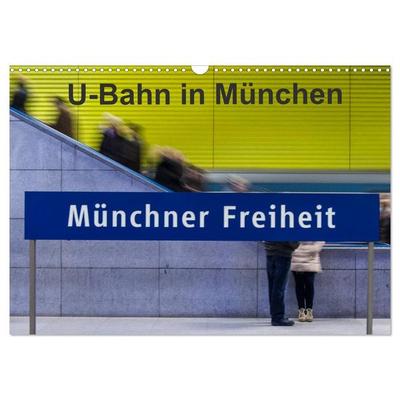 U-Bahn in München (Wandkalender 2027 DIN A3 quer), CALVENDO Monatskalender