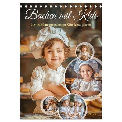 Backen mit Kids (Tischkalender 2027 DIN A5 hoch), CALVENDO Monatskalender